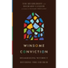 Winsome Conviction: Disagreeing Without Dividing the Church
