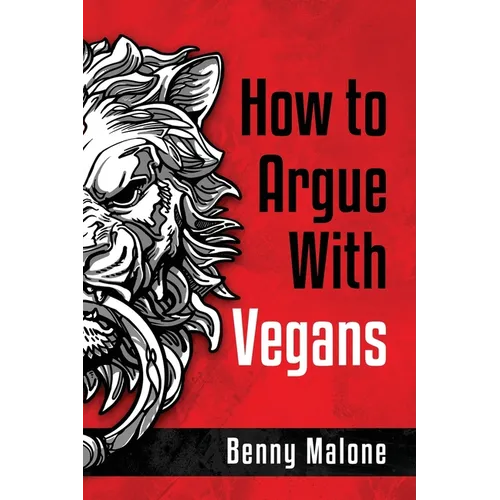 How To Argue With Vegans