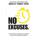 No Excuses: How 60 Seconds Of Ownership Can Transform Your Life, Your Team & Your Results