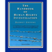 The Handbook of Human Rights Investigation 2nd Edition: A comprehensive guide to the investigation and documentation of violent human rights abuses