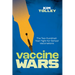 Vaccine Wars: The Two-Hundred-Year Fight for School Vaccinations