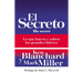 El Secreto: Lo Que Saben Y Hacen Los Grandes Líderes