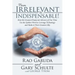 From Irrelevant to Indispensable!: How the Greatest Financial Advisers of Our Time Use the Spoken Word to Leverage Technology and Make It Their Greate
