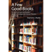 A Few Good Books: Using Contemporary Readers' Advisory Strategies to Connect Readers with Books