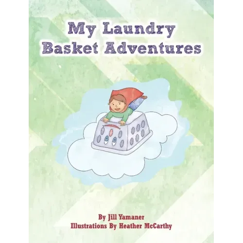 My Laundry Basket Adventures