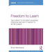 Freedom to Learn: The Threat to Student Academic Freedom and Why It Needs to Be Reclaimed