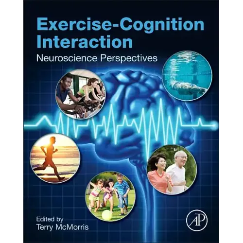 Exercise-Cognition Interaction: Neuroscience Perspectives