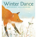 Winter Dance Board Book: A Winter and Holiday Book for Kids