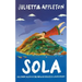 Sola: Hollywood, McCarthyism, and a Motherless Childhood Abroad