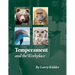 Temperament and the Workplace: Applying Temperament to Successful Workplaces