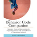The Behavior Code Companion: Strategies, Tools, and Interventions for Supporting Students with Anxiety-Related or Oppositional Behaviors