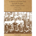 A History of the New York Juvenile Asylum and Its Orphan Trains: Volume Three: Companies Sent West (1869-1879)