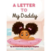 A Letter to My Daddy