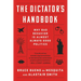 The Dictator's Handbook: Why Bad Behavior Is Almost Always Good Politics