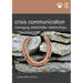 Crisis Communication: Managing Stakeholder Relationships