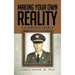 Making Your Own Reality: A Survival Story