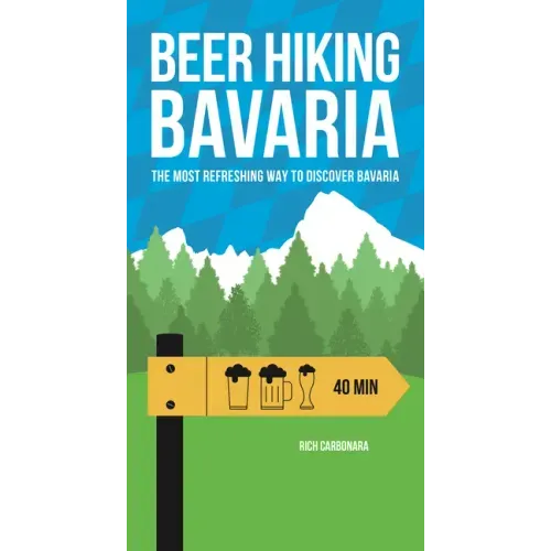 Beer Hiking Bavaria: The Most Refreshing Way to Discover Bavaria