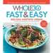 The Whole30 Fast & Easy Cookbook: 150 Simply Delicious Everyday Recipes for Your Whole30