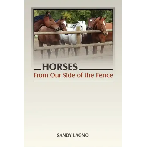 Horses: From Our Side of the Fence