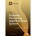 Ensemble Forecasting Applied to Power Systems