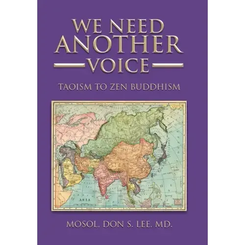 We Need Another Voice: Taoism to Zen Buddhism