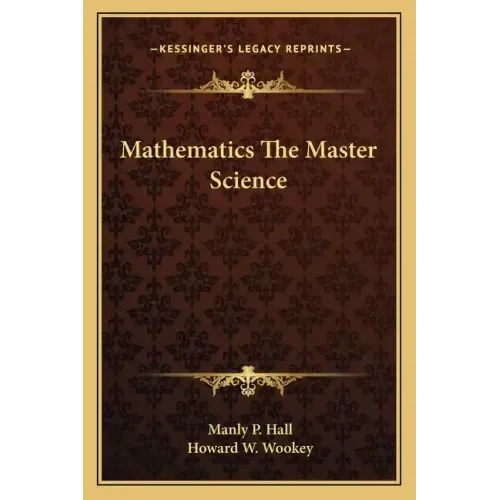 Mathematics the Master Science