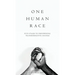 One Human Race: Five Stages to Empower Transformative Change