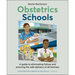 Obstetrics for Schools: Eliminating Failure and Ensuring the Safe Delivery of All Learners