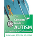 Complete Guide to Autism & Healthcare: Advice for Medical Professionals and People on the Spectrum