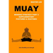 Muay: Winning Strategy Part 2 - Supplementary Postures & Routines