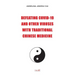 Defeating Covid-19 and Other Viruses with Traditional Chinese Medicine