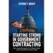 Starting Strong in Government Contracting: Your Essential Guide to Federal, State, and Local Government Sales