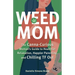 Weed Mom: The Canna-Curious Woman's Guide to Healthier Relaxation, Happier Parenting, and Chilling TF Out