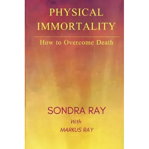 Physical Immortality: How to Overcome Death