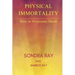 Physical Immortality: How to Overcome Death