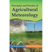 Principles and Practice of Agricultural Meterology