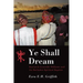 Ye Shall Dream: Patriarch Granville Williams and the Barbados Spiritual Baptists