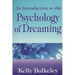 An Introduction to the Psychology of Dreaming