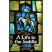 A Life in the Saddle