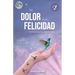 del Dolor a la Felicidad: Una historia que te atrapará el alma