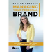 Managing Your Personal Brand