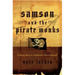 Samson and the Pirate Monks: Calling Men to Authentic Brotherhood