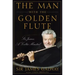 The Man with the Golden Flute: Sir James, a Celtic Minstrel