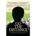 Go The Distance: The Inspirational Story of Tom Tunison, Thurman Munson and a Lifelong Quest for Baseball Immortality