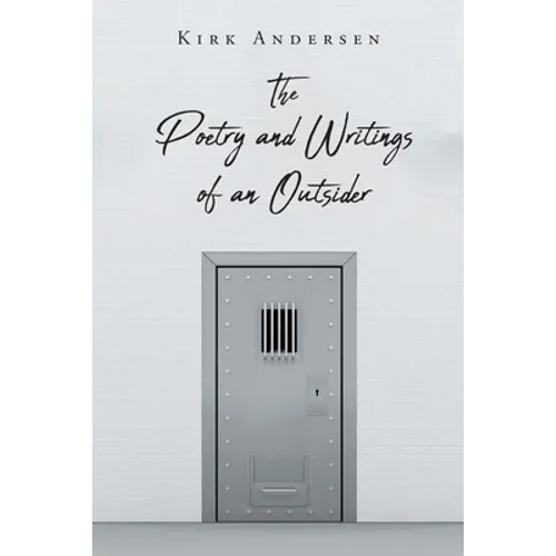 The Poetry and Writings of an Outsider