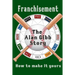 Franchisement: The Alan Gibb Story