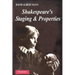 Shakespeare's Staging and Properties