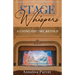 Stage Whispers: A Living History, Retold