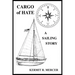 Cargo of Hate: A Sailing Story