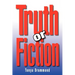 Truth or Fiction